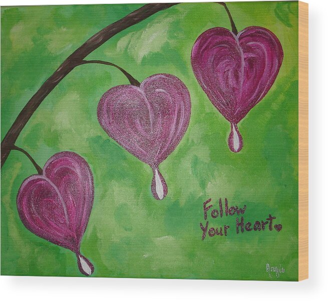 Heart Wood Print featuring the painting Follwo Your Heart 12515 by Angie Butler