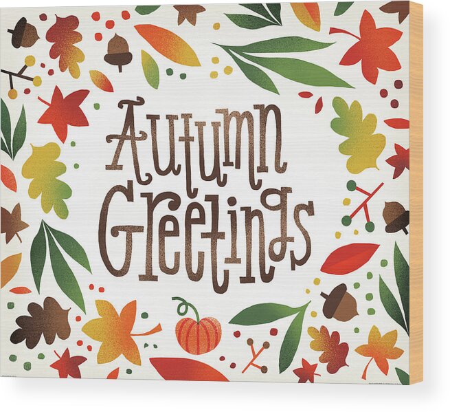 Happy Wood Print featuring the painting Harvest Time Autumn Greetings by Michael Mullan