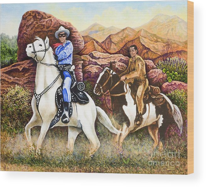 Lone Ranger Wood Print featuring the painting Lone Ranger and Tonto Ride Again by Michael Frank