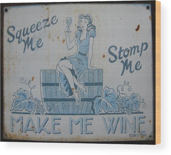 Sign Wood Print featuring the painting Make Me Wine by Beverley Harper Tinsley