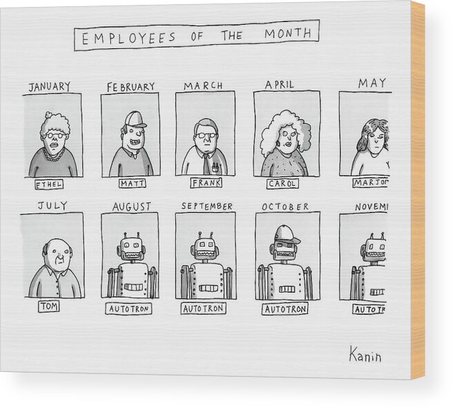 Employee Of The Month Wood Print featuring the drawing Photos Of The Employees Of The Month. Beginning by Zachary Kanin