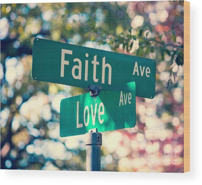 Faith Wood Print featuring the photograph Signs of Faith and Love by Sonja Quintero
