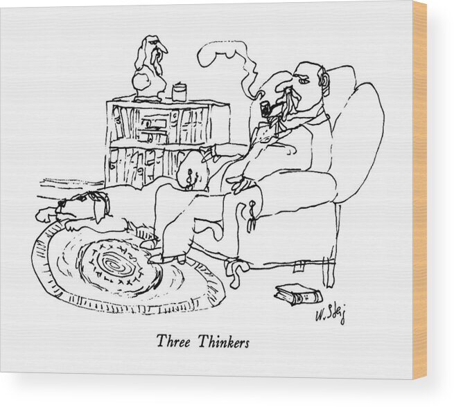 Three Thinkers
No Caption
Three Thinkers: Title. A Man Smoking A Pipe Sits In An Armchair. A Dog Lies On The Rug At His Feet Wood Print featuring the drawing Three Thinkers by William Steig