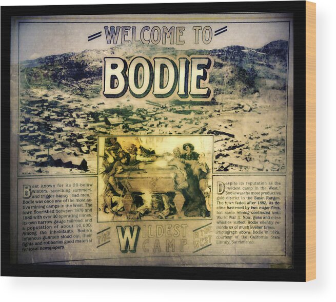 Bodie Wood Print featuring the photograph Welcome To Bodie California by LeeAnn McLaneGoetz McLaneGoetzStudioLLCcom