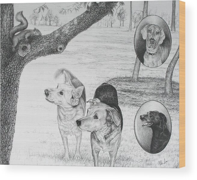Dog Wood Print featuring the drawing Four Dogs and a Squirrel by Mike Ivey