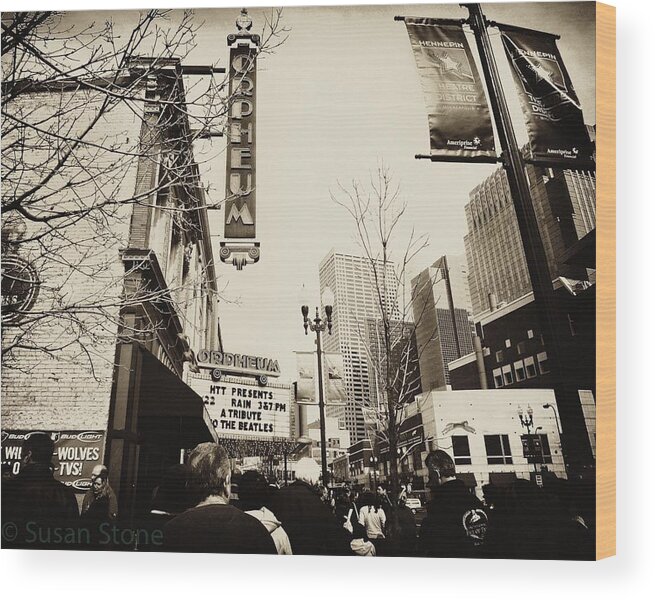 Hennipin Theatre District Wood Print featuring the digital art Orpheum Theatre by Susan Stone