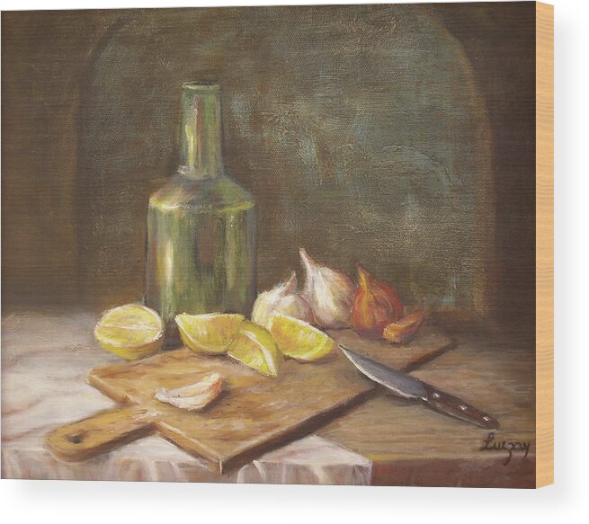 Still Life Art Wood Print featuring the painting The Cutting Board by Katalin Luczay