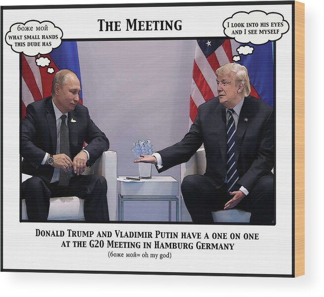 Donald Trump Wood Print featuring the digital art The Meeting #1 by Joe Palermo