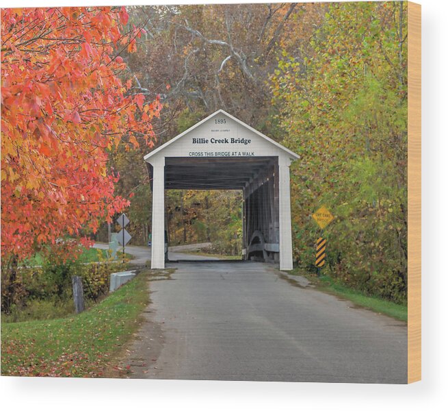 Covered Bridge Wood Print featuring the photograph Billie Creek Covered Bridge by Harold Rau