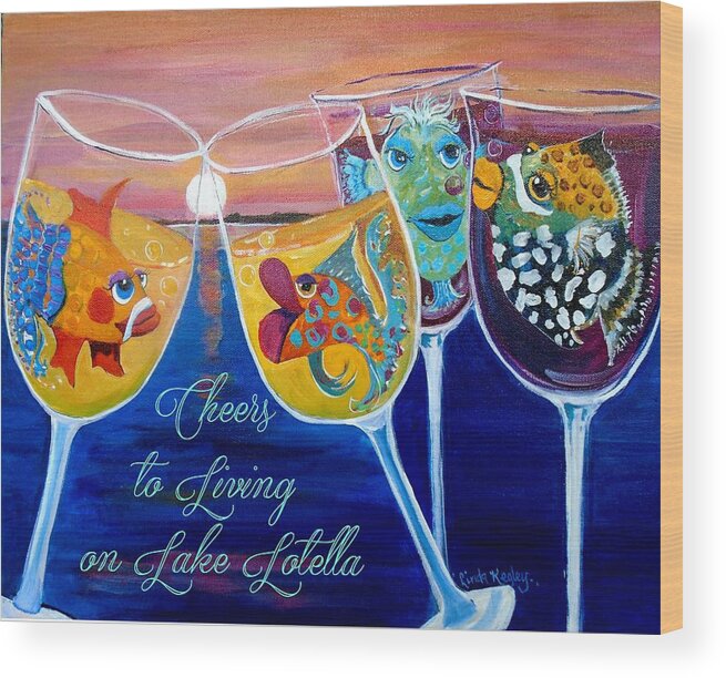 Cocktail Art Wood Print featuring the painting Cheers to Living on Lake Lotella by Linda Kegley