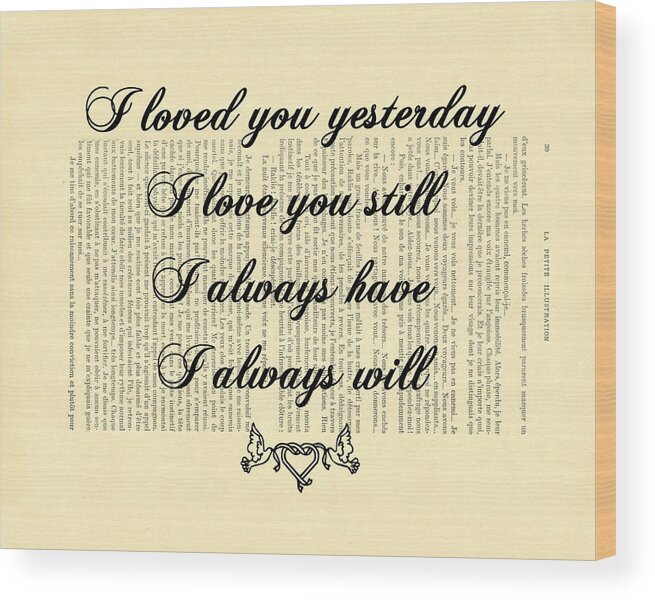I Loved You Yesterday Wood Print featuring the digital art I will always love you #2 by Madame Memento