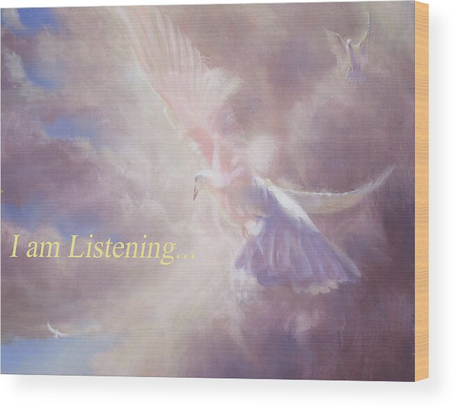 Holy Wood Print featuring the painting I am Listening by Graham Braddock