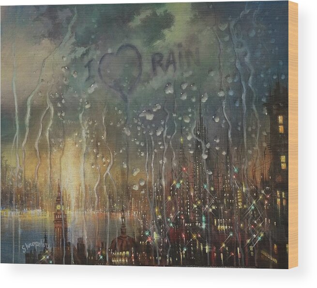 Rain Wood Print featuring the painting I Love Rain by Tom Shropshire