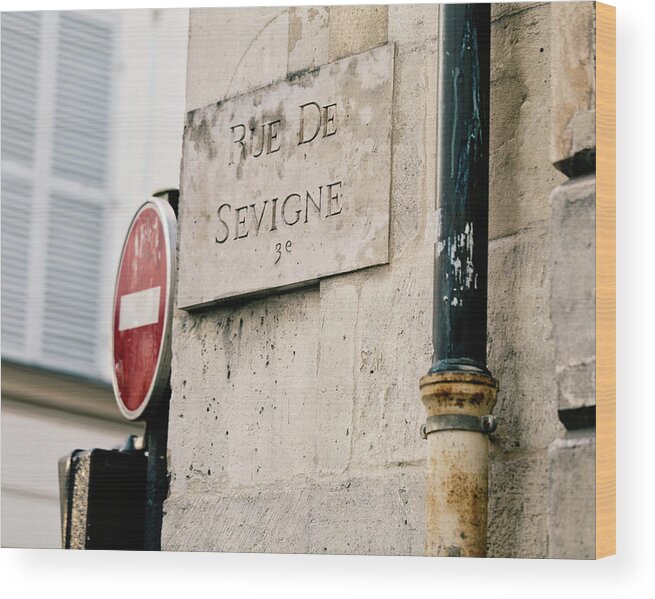 Rue De Sevigne Wood Print featuring the photograph Rue de Sevigne - Paris Photography by Melanie Alexandra Price