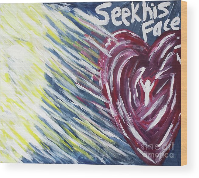 Seek His Face Wood Print featuring the painting Seek His Face by Curtis Sikes