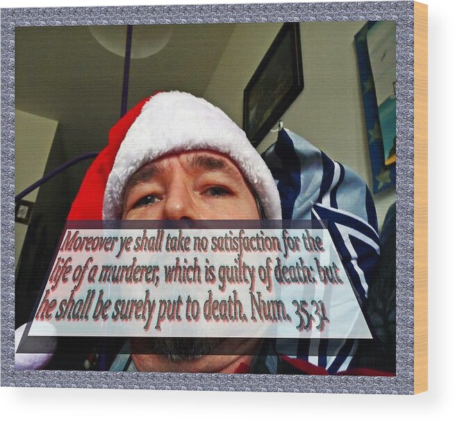 Selfie Wood Print featuring the photograph Selfie with text by Karl Rose