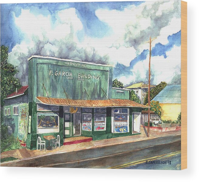 Maui Wood Print featuring the painting The Garcia Building by Eric Samuelson