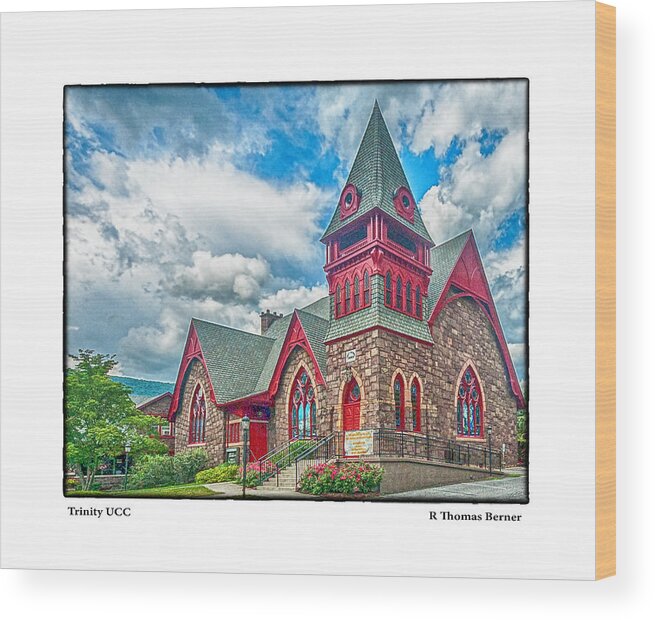 Churches Wood Print featuring the photograph Trinity UCC by R Thomas Berner