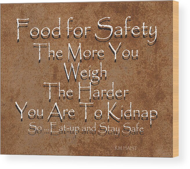 Poem Wood Print featuring the digital art Food for Safety by Ron Haist