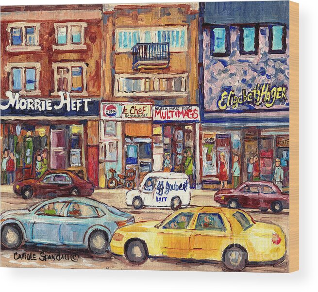 Montreal Wood Print featuring the painting Morrie Heft Elizabeth Hager Le Chef Jj Joubert On Queen Mary Rd Stores C Spandau Montreal by Carole Spandau