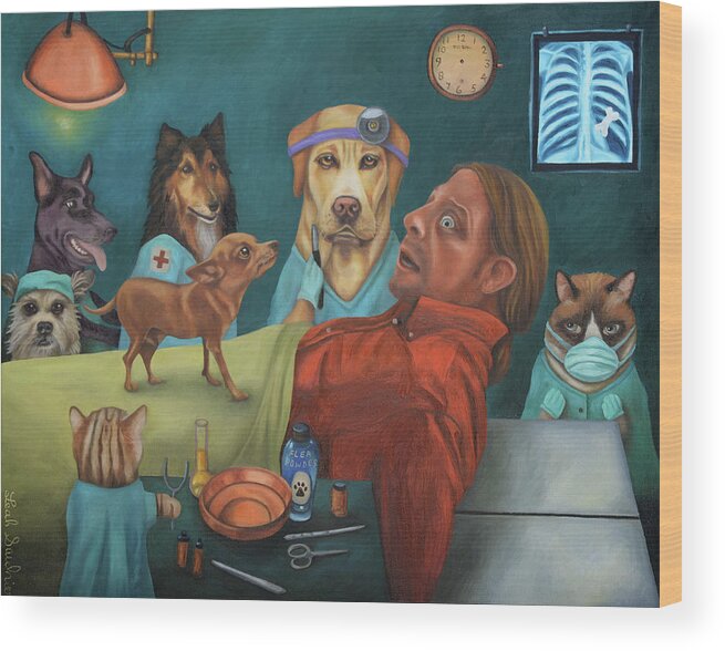 Vet Wood Print featuring the painting The Vet's Worst Nightmare by Leah Saulnier The Painting Maniac