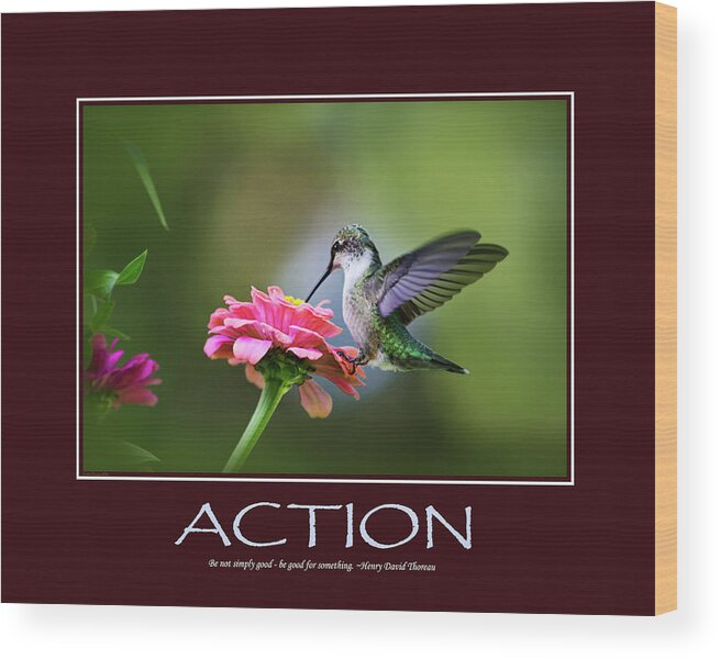 Inspirational Wood Print featuring the photograph Action Inspirational Motivational Poster Art by Christina Rollo