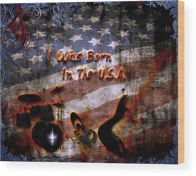 Rock Music Wood Print featuring the digital art Born In The USA by Michael Damiani