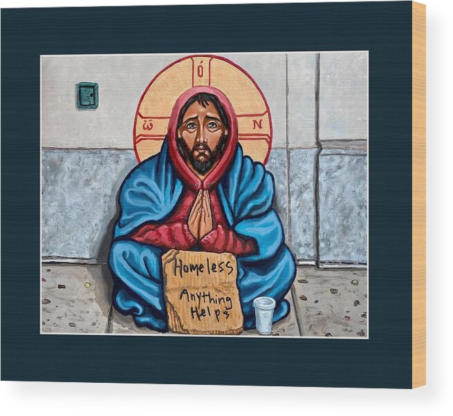Artwork Wood Print featuring the painting Homeless Christ by Kelly Latimore