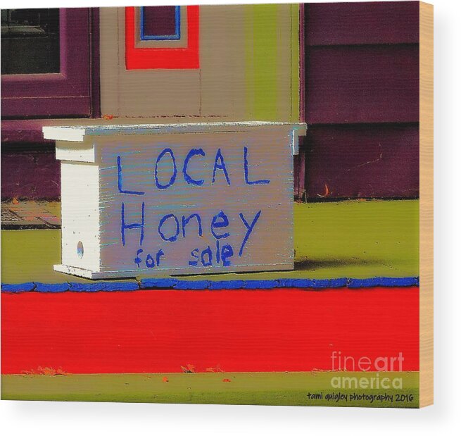 Americana Wood Print featuring the photograph Local Honey by Tami Quigley