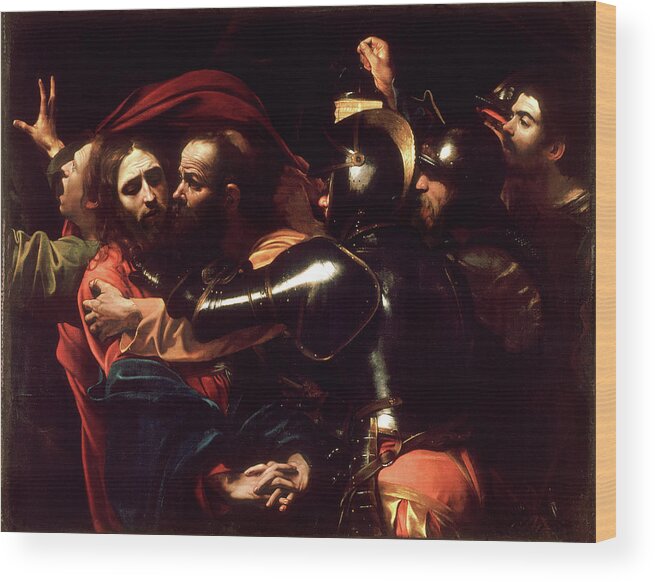 Passion Wood Print featuring the painting The Taking of Christ by Michelangelo Merisi da Caravaggio