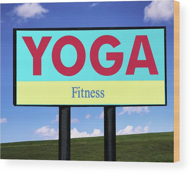 Yoga Wood Print featuring the photograph Yoga Fitness Sign with Sky Background by Phil Cardamone