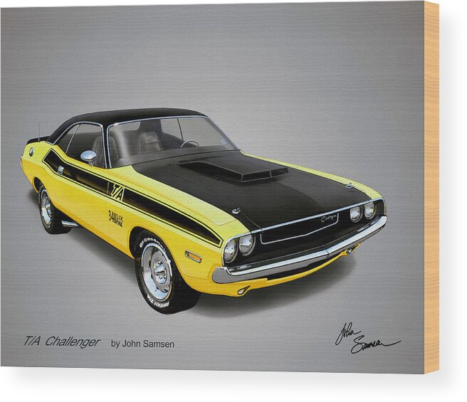 Automotive Fine Art Wood Print featuring the painting 1970 CHALLENGER T-A muscle car sketch rendering by John Samsen