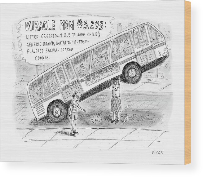 Miracles Wood Print featuring the drawing New Yorker October 8th, 2007 by Roz Chast