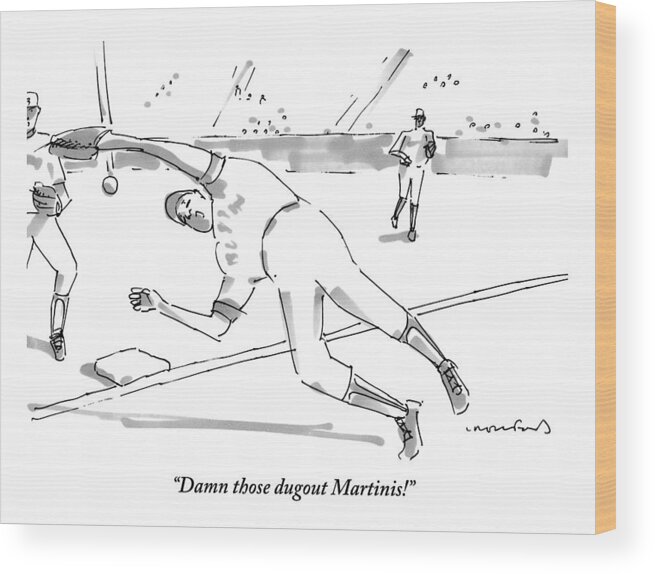 Baseball Wood Print featuring the drawing Those Dugout Martinis by Michael Crawford