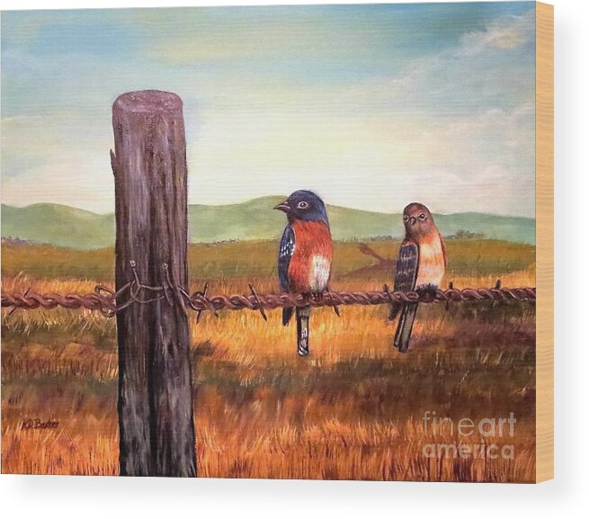 Two Bluebirds Sitting On A Barbed Wire Fence Female Is Looking Over To The Male Bird Who Is Looking Over At The Fencepost Humorous Commentary Piece On Conversation Between The Sexes Background With Background With Blue Golden Green Mountains With Golden Blue Skies And Light Whispy Clouds Overhead Foreground With Golden Brown Grassy Fields Detail On Barbed Wire Fence And Post Great Nature Scene Bird Paintings Acrylic Paintings Wood Print featuring the painting Conversation with a Fencepost by Kimberlee Baxter