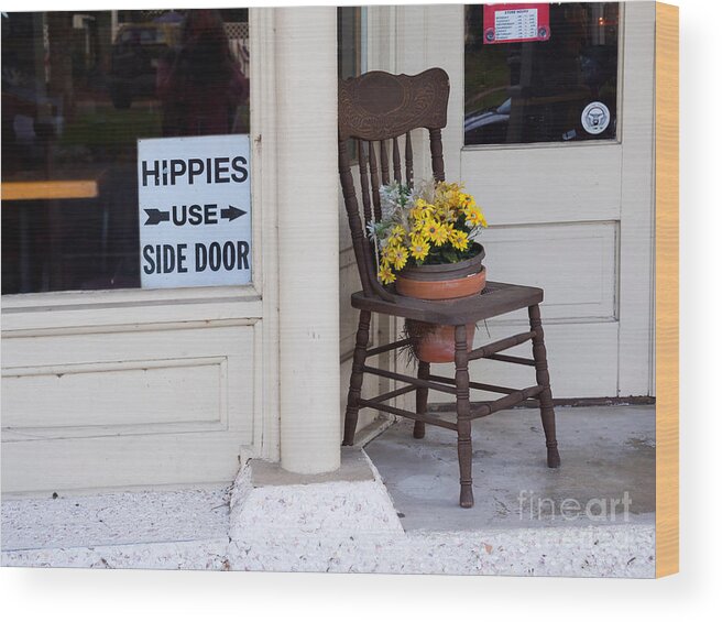 Hippies Use Side Door Wood Print featuring the photograph Hippies Use Side Door by Louise Heusinkveld