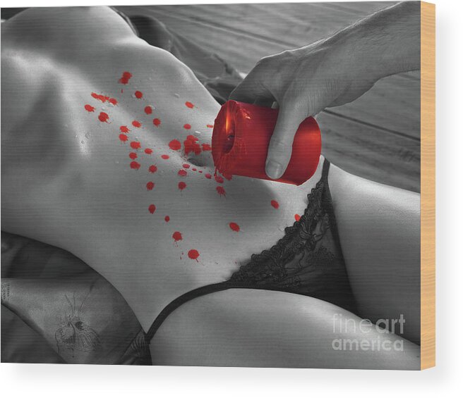 Sex Wood Print featuring the photograph Hot Wax Foreplay with red Candle by Maxim Images Exquisite Prints