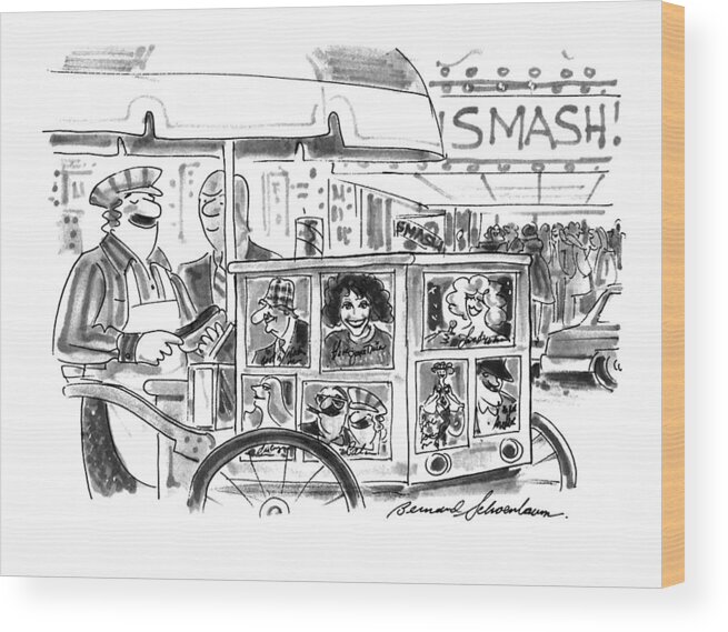 (city Street Hot Dog Vendor's Cart Is Plastered With Signed Pictures Of Celebrities)
Entertainment Wood Print featuring the drawing New Yorker September 27th, 1993 by Bernard Schoenbaum