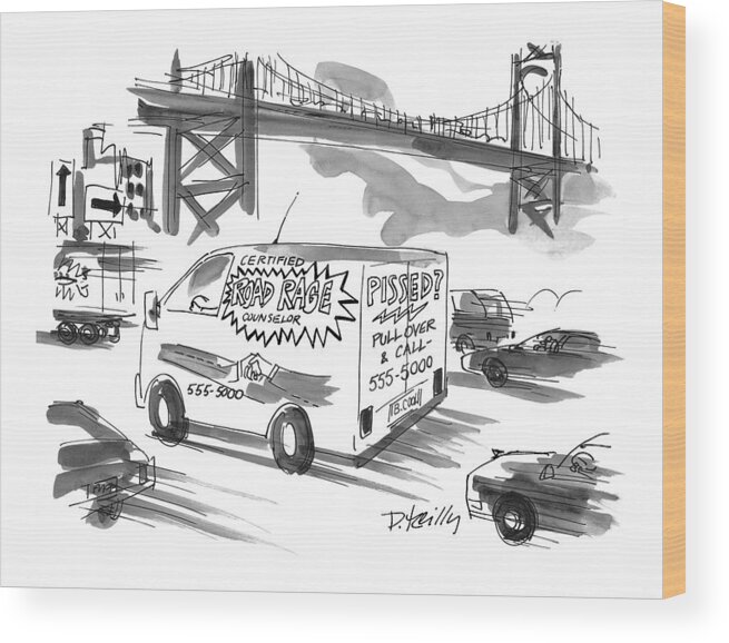 Road Rage Wood Print featuring the drawing New Yorker September 27th, 1999 by Donald Reilly