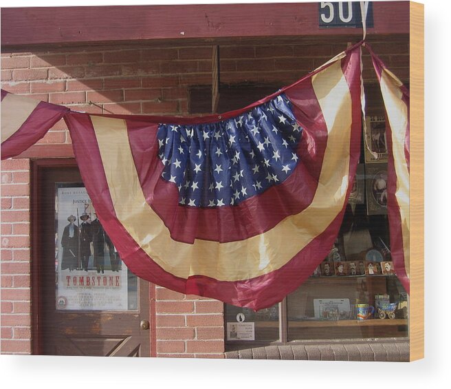 Patriotic Banner Tombstone 1993 Poster Rendezvous Of The Gunfighters Tombstone 2004 Wood Print featuring the photograph Patriotic banner Tombstone 1993 poster Rendezvous of the Gunfighters Tombstone 2004 by David Lee Guss