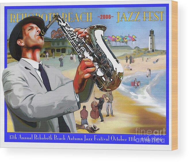 Rehoboth Beach Wood Print featuring the digital art Rehoboth Beach Jazz Fest 2006 by Mike Massengale