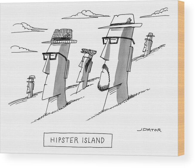 Hipster Island Wood Print featuring the drawing Hipster Island by Joe Dator