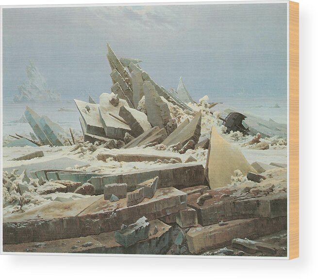 Caspar David Friedrich Wood Print featuring the painting The Sea of Ice by Caspar David Friedrich