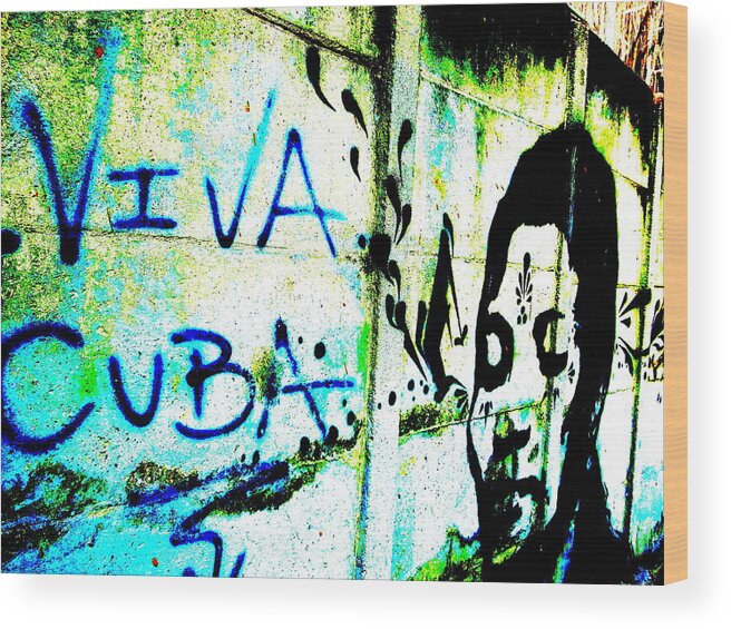 Cuba Wood Print featuring the photograph Viva Cuba Street Art by Funkpix Photo Hunter