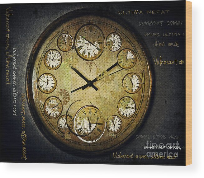Clock Wood Print featuring the photograph Vulnerant omnes ultima necat by Binka Kirova