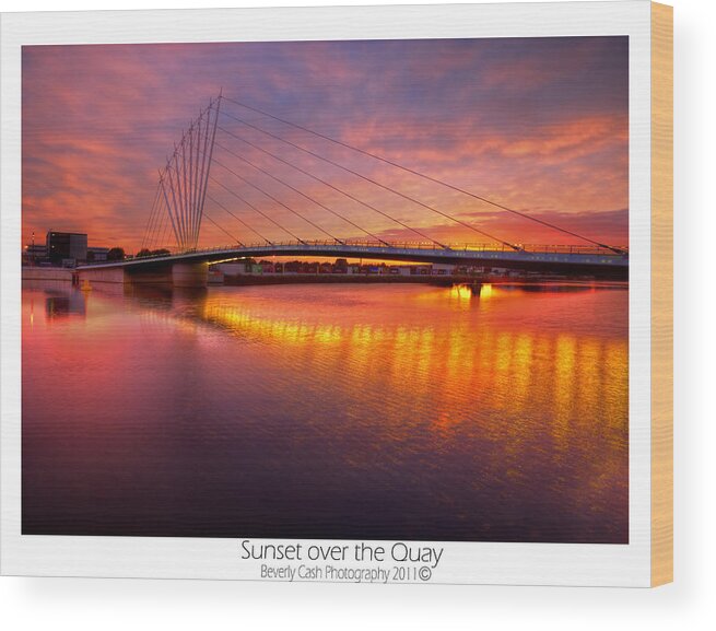 Sunset Wood Print featuring the photograph Sunset over the Quay by B Cash