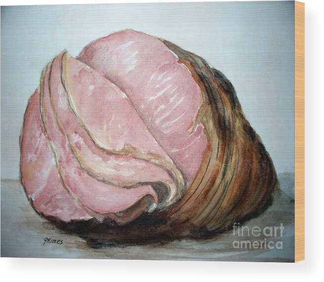 Food Wood Print featuring the painting Holiday Ham by Carol Grimes