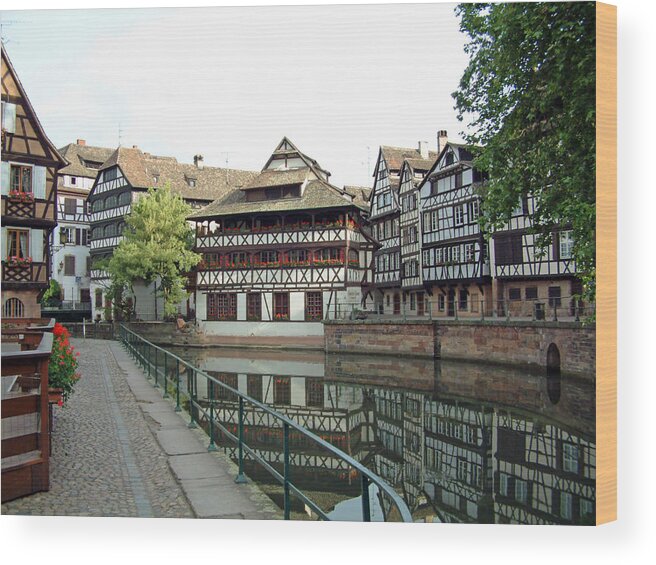Europe Wood Print featuring the photograph La Petite France Strasbourg France by Joseph Hendrix