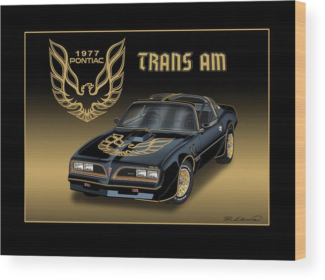 Pontiac Wood Print featuring the painting 1977 Pontiac Trans AM Bandit by Rudy Edwards