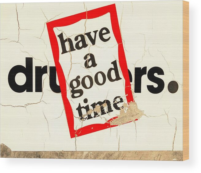 Message Wood Print featuring the photograph Have a Hello of a Good Time by Funkpix Photo Hunter